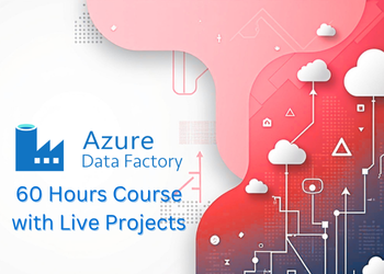 Azure Data Factory 60 Hour Course with Projects